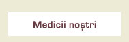 medicii nostri